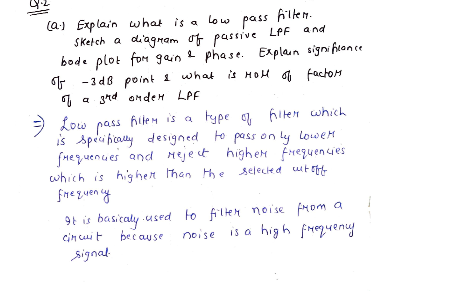 Solved (a) Explain what is a low pass filter. Sketch a circuit diagram