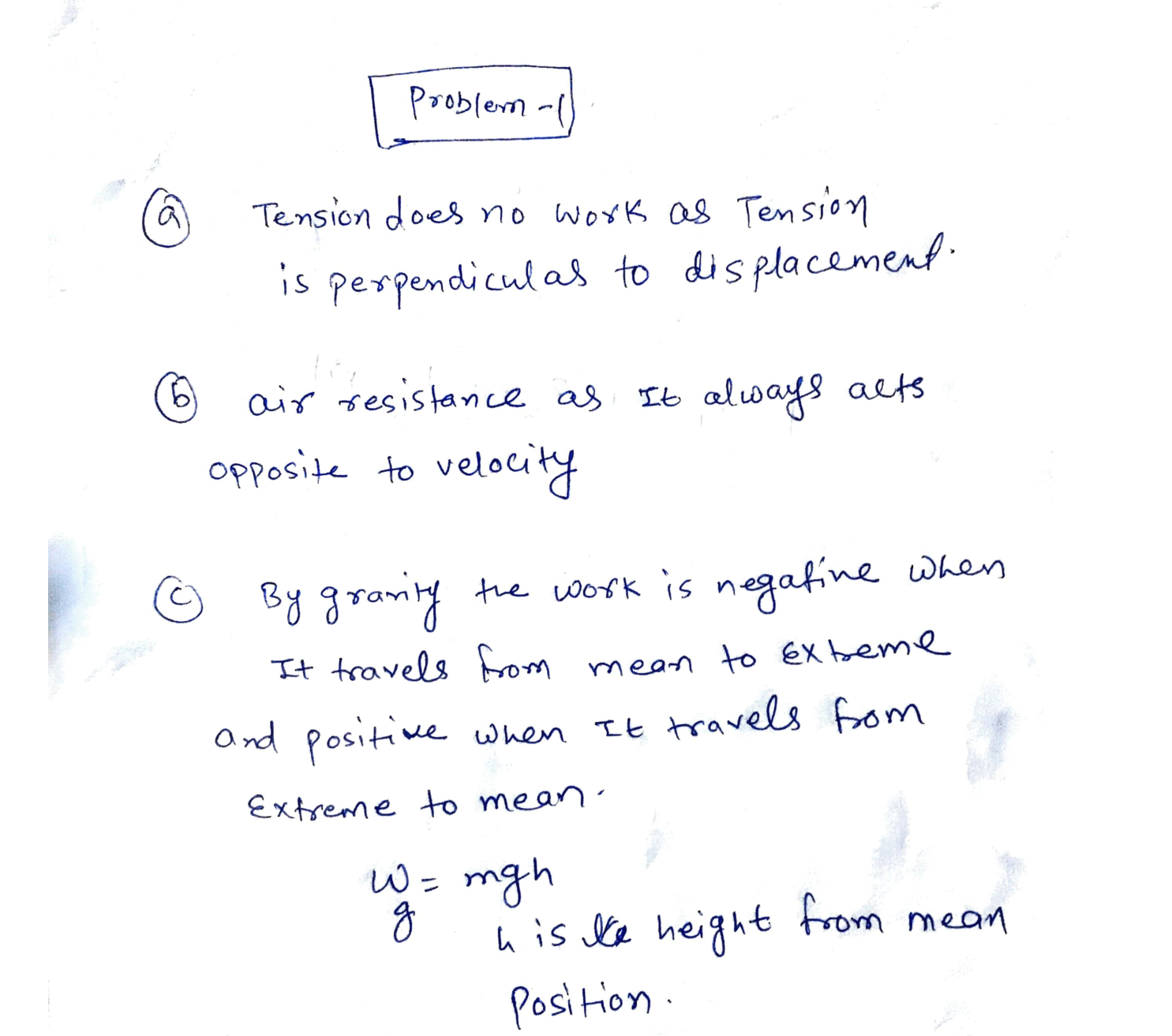 Solved Problem 1. As a simple pendulum swings back and forth, the